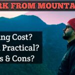 Work From Mountains: 5 Things to Know Before You Start